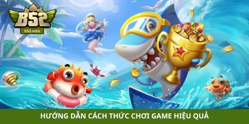 Hướng dẫn cách thức chơi game hiệu quả